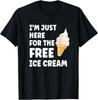 I#039m Just Here For The Ice Cream Funny Cruise TShirt Unisex T-Shirt