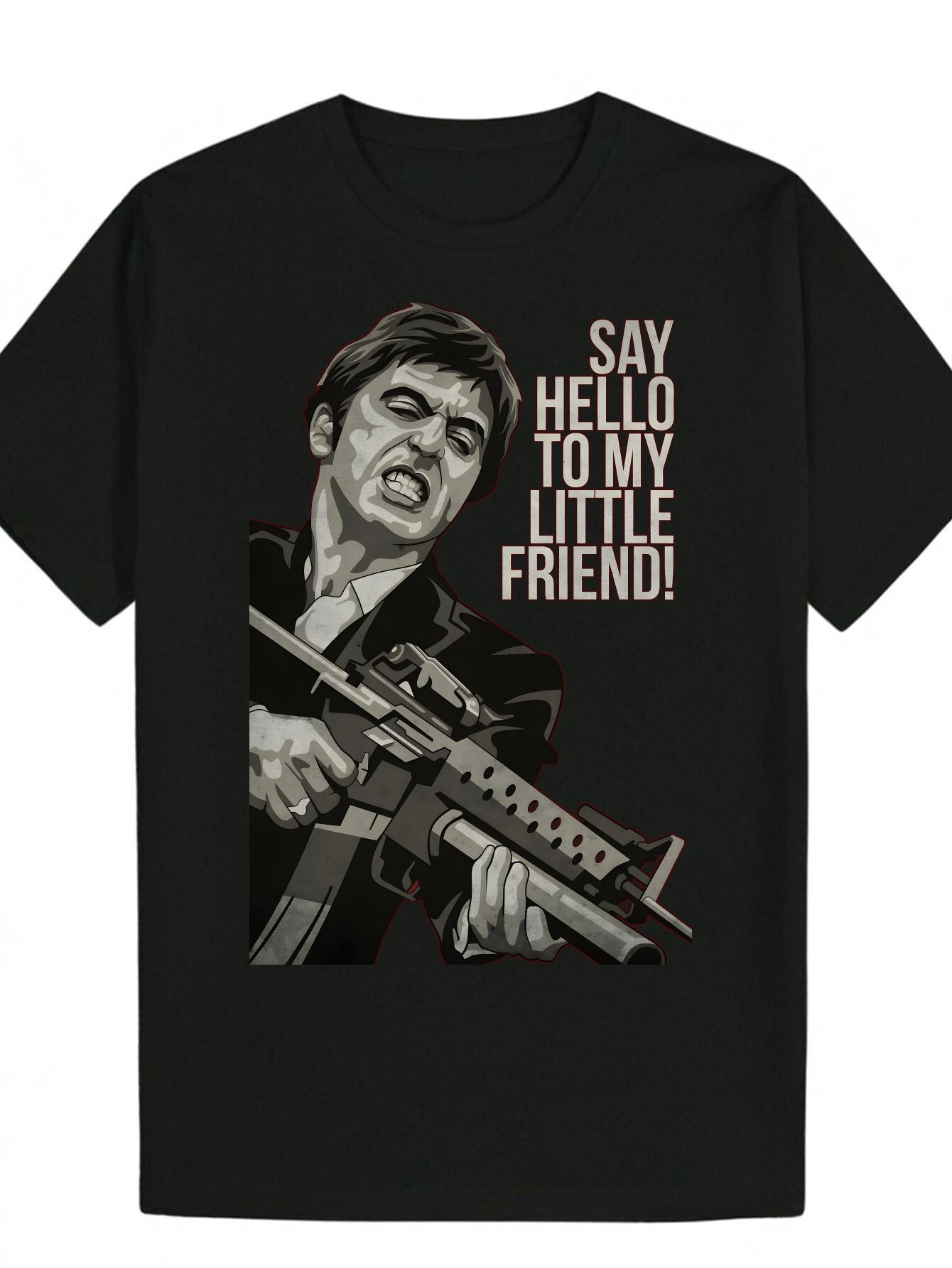 Casual Summer T-shirt - Say Hello to My Little Friend Graphic Tee XXXXL