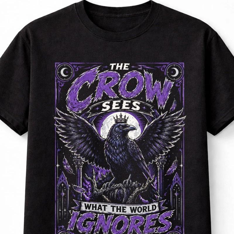 The Crow Sees What The World Ignores Gothic Raven Quote Unisex TShirt S