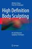 The High Definition Body Sculpting : Art and Advanced Lipoplasty Techniques Book