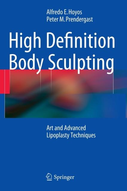 The High Definition Body Sculpting : Art and Advanced Lipoplasty Techniques Book