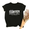 Im Not Anti Social I M Selectively Social There S A Difference Women Funny Social Distancing