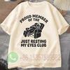 Just Resting My Eyes Club Tshirt Summer Mens Casual Shortsleeved Top Cotton Sportswear Harajuku Pullover Roundneck Tracksuit