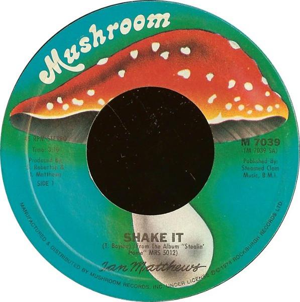 

7inch Record IAIN MATTHEWS - Shake It M7039 Mushroom Record 1978 US Rock Used