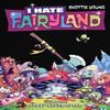I Hate Fairyland Volume 4 Sadly Never After by Skottie Young... 9781534306806