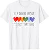 Be A Decent Human It's Not That Hard Hearts Cute T-Shirt