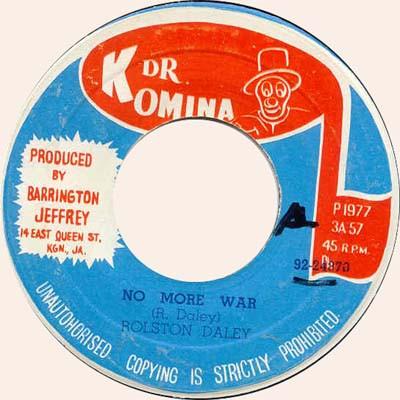 

7inch Record ROLSTON DALEY THE REVOLUTIONARIES No More War No More War Version 3A57 Dr. Komina 1977 Jamaica Reggae Ska Dub Used