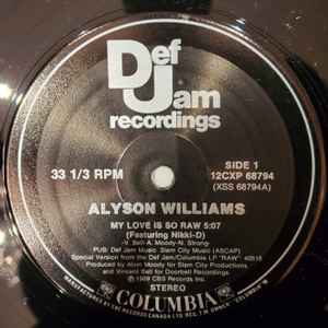 

12inch Record ALYSON WILLIAMS My Love Is So Raw XSS68794 Def Jam Recordi 1989 Canada Dance Electronica Used