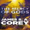 The Mercy of Gods by James S. A. Corey Paperback Book 9780356517827