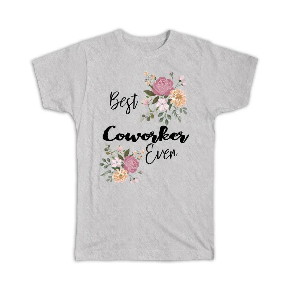Gift T-Shirt : Best COWORKER Ever Flowers Floral Boho Vintage Pastel L