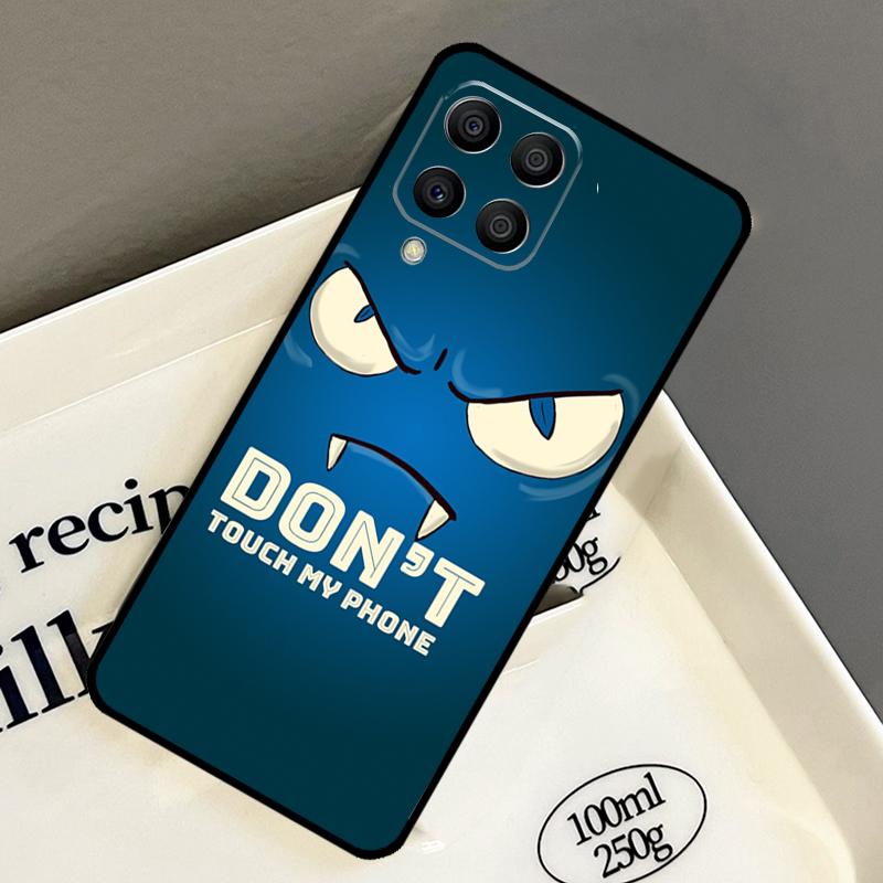 Do Not Touch My Phone Case For Samsung Galaxy M14 M34 M54 M56 M16 M36 M13 M15 M35 M55 M11 M31 M53 M51 M12 M32 M52