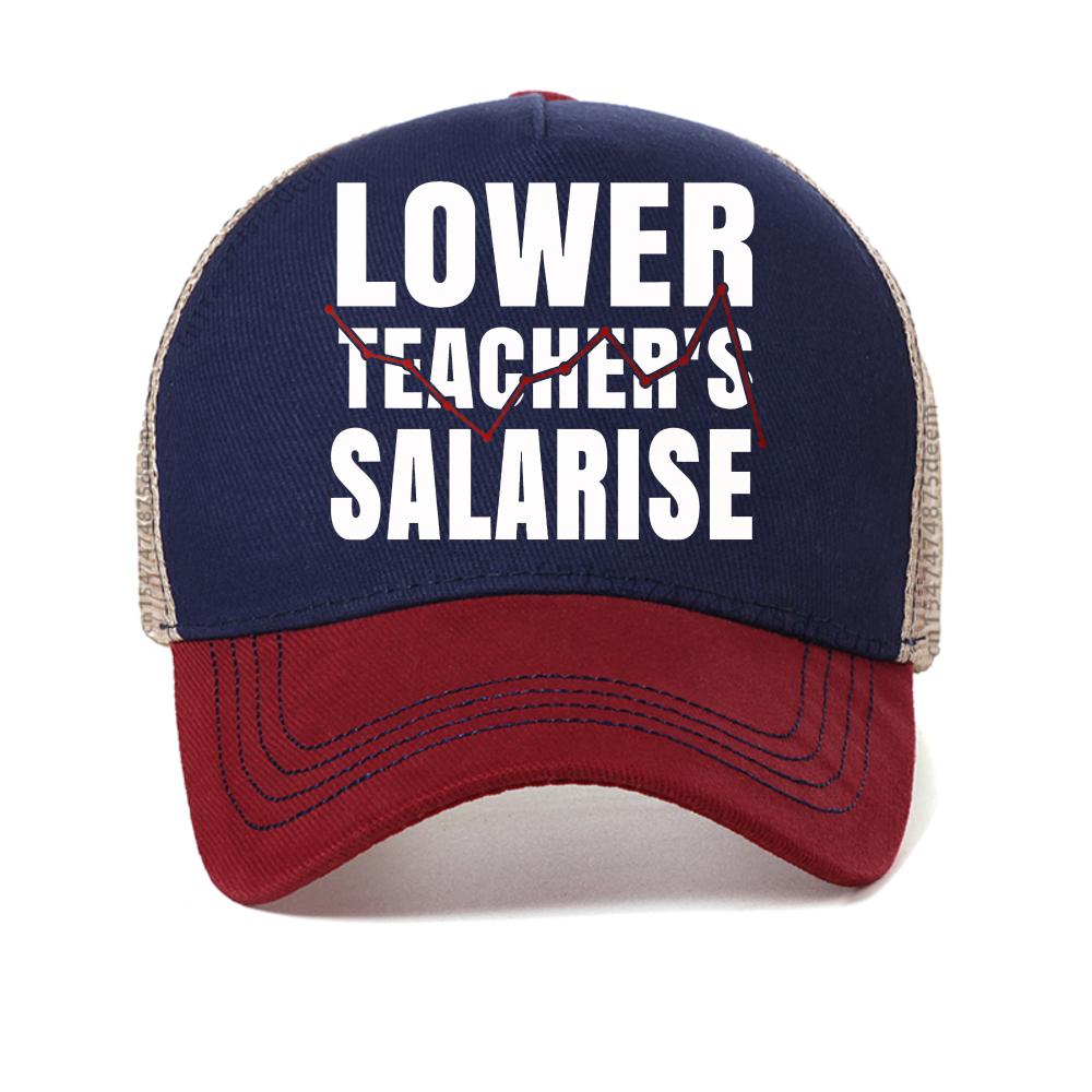 Funny Lower Teacher Salaries Print Baseball Cap Unisex Women Humorous Letters Street Hip Hop Hat Breathable Mesh Snapback Hats