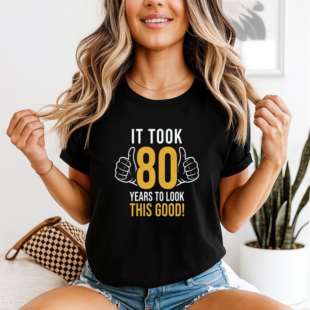 Regalo 80° Compleanno Mi Ci Sono Voluti 80 Anni Maglietta Unisex per 80enni
