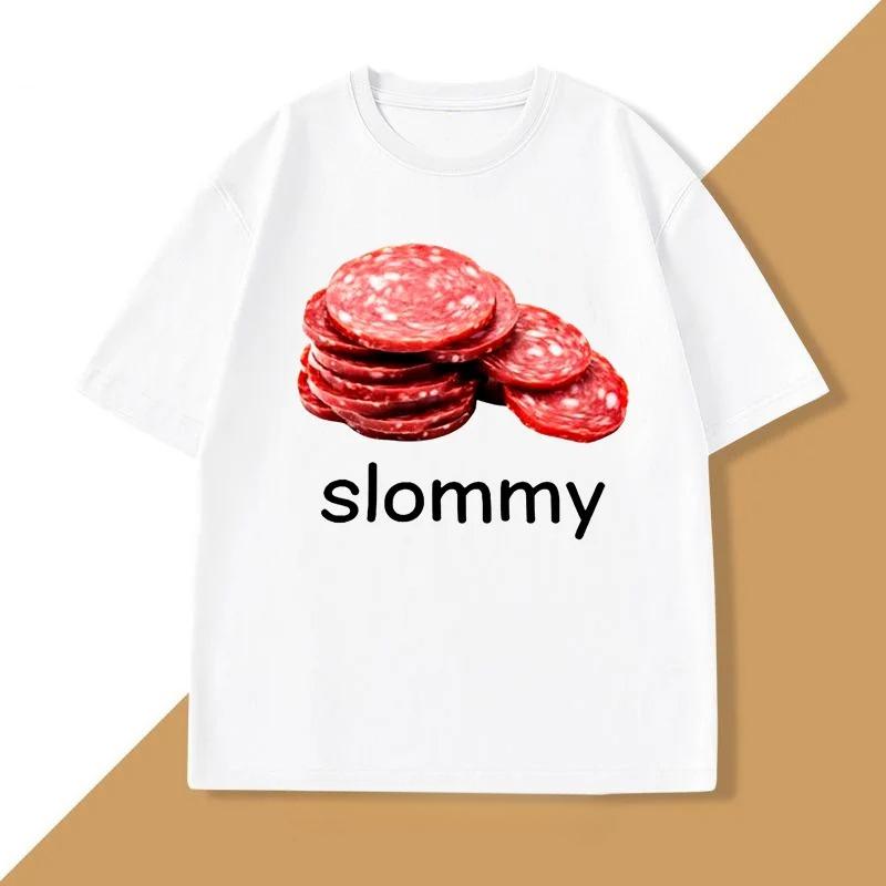 

Slommy Salami Funny Meme T Shirt Joke Unhinged T-Shirt Casual Cotton Short Sleeve Tee Harajuku High Quality Streetwear Clothes 4XL