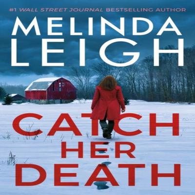 Catch Her Death by Melinda Leigh Paperback Book 9781542038652