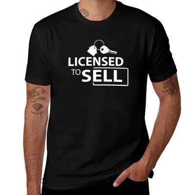 Realtor Licensed To Sell Real Estate Agent T-Shirt Man T Shirts for Men Casual T Shirt Men 100% Cotton Luxury Brand T-Shirt