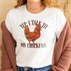 Funny Chicken Lover Tee: Farm Life Humor, Cozy Cotton, Unisex Fit