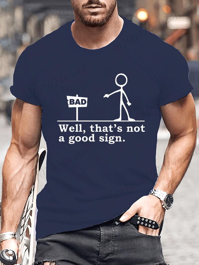 

Мужские летние футболки Ну это не хороший знак принт Повседневная удобная футболка с круглым вырезом и коротким рукавом Смешной саркастичный топ 4XL