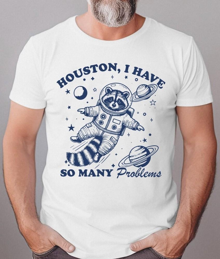 Houston I have So Many Problems Retro Raccoon Astronaut T-Shirt, Gildan 5000 Unisex T-Shirt S