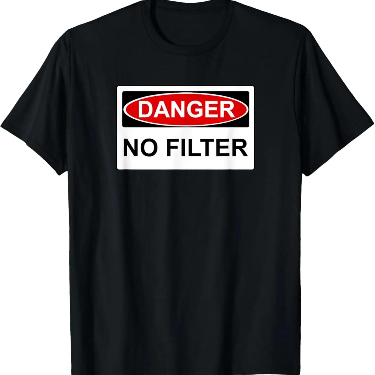

Danger No Filter Language Funny T-Shirt T-Shirt XXXXXL чёрный
