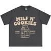 Milf N Cookies Stay At Home Funny Meme T Shirt Unisex Unisex Fashion Vintage Tshirts Shortsleeved Loose Casual Cotton Tshirts
