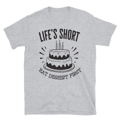 Life's Short Funny Dessert Family Love Classic Fit T-Shirt