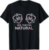 Yes, They're Natural 20 D20 Dice Funny RPG Gamer Men & Women T-Shirt