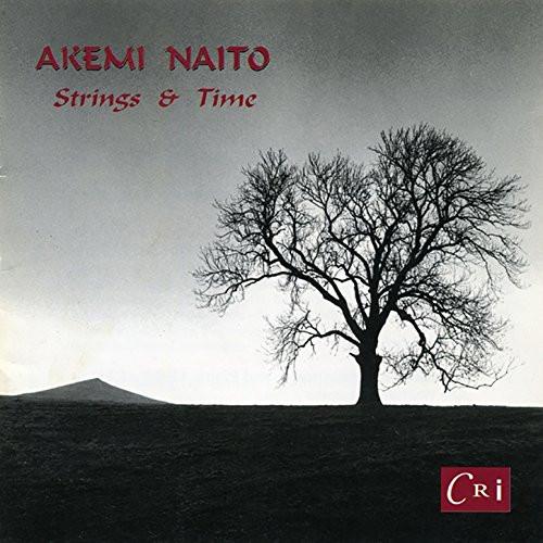 

CD AKEMI NAITO - Strings & Time CD771 Composers Recor 1997 US Classical Used