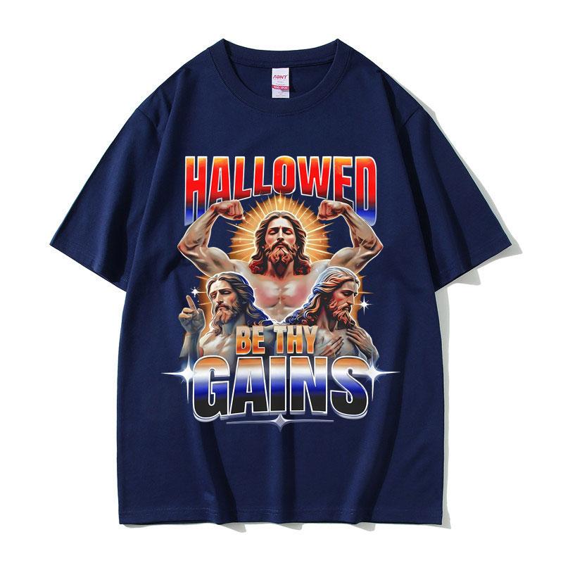 Hallowed Be Thy Gains Jesus Pump Cover Funny Meme Tshirts Unisexs Humor Fitness Muscular T Shirts Unisex Women Casual Cotton Tshirt S