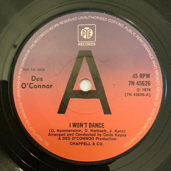 

7inch Record DES O CONNOR - I Won t Dance 7N45626PROMO Pye Records 1976 UK Pop Used
