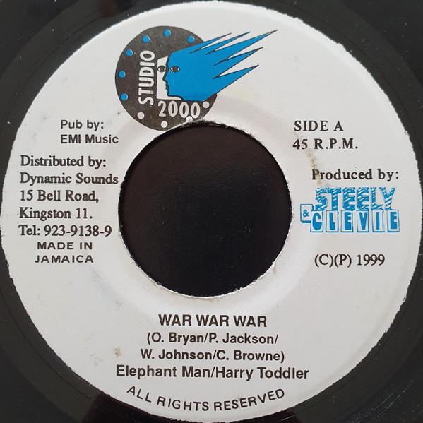 7inch Record ELEPHANT MAN / HARRY TODDLER - War War War NONE Studio 2000 1999 Jamaica Reggae, Ska & Dub Used