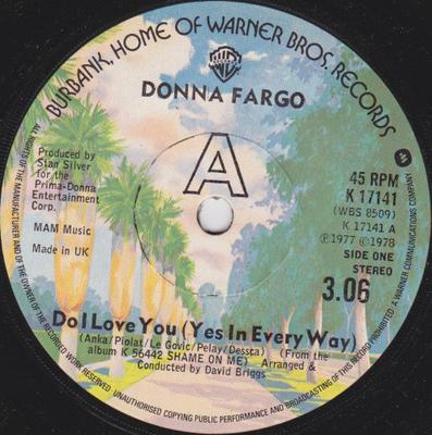 7inch Record DONNA FARGO - Do I Love You (Yes In Every Way) K17141 Warner Bros. Re 1978 UK Country/Folk Used