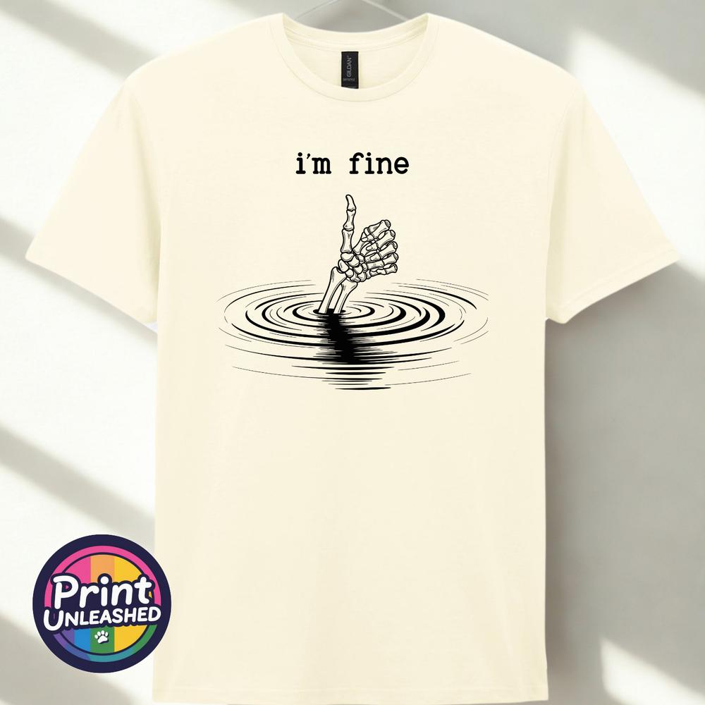 Im Fine Skeleton Hand Funny T Shirt Dark Humour Tee Sarcastic Gothic Gift S2XL