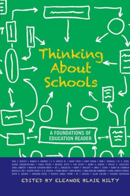 The Thinking About Schools : A Foundations of Education Reader Book