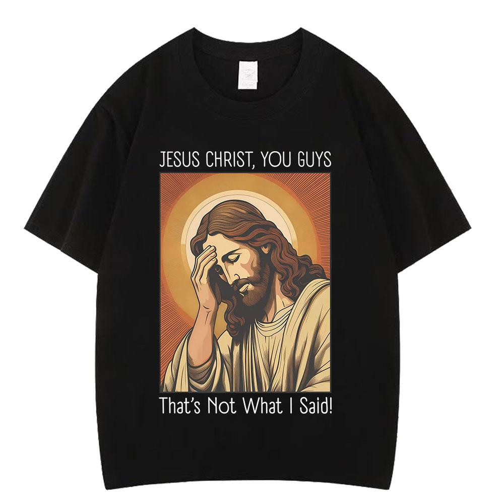 Funny Jesus Christ Meme Tshirt Men Women Oversized Tshirt Summer Shortsleeved Casual Oversized Hiphop Tshirts Streetwear