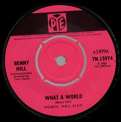 7inch Record BENNY HILL - What A World 7N15974 Pye Records 1965 UK Pop Used