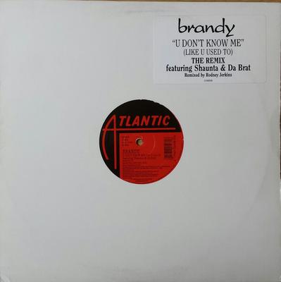 12inch Record BRANDY - U Don't Know Me (Like U Used To) 084508,75678450 Atlantic 1998 US Rap & Hip-Hop/R&B Used
