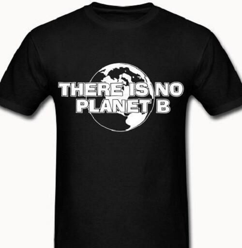 There is no plan B Planet T shirt Earth Mother Nature Environment tree Global XXXL
