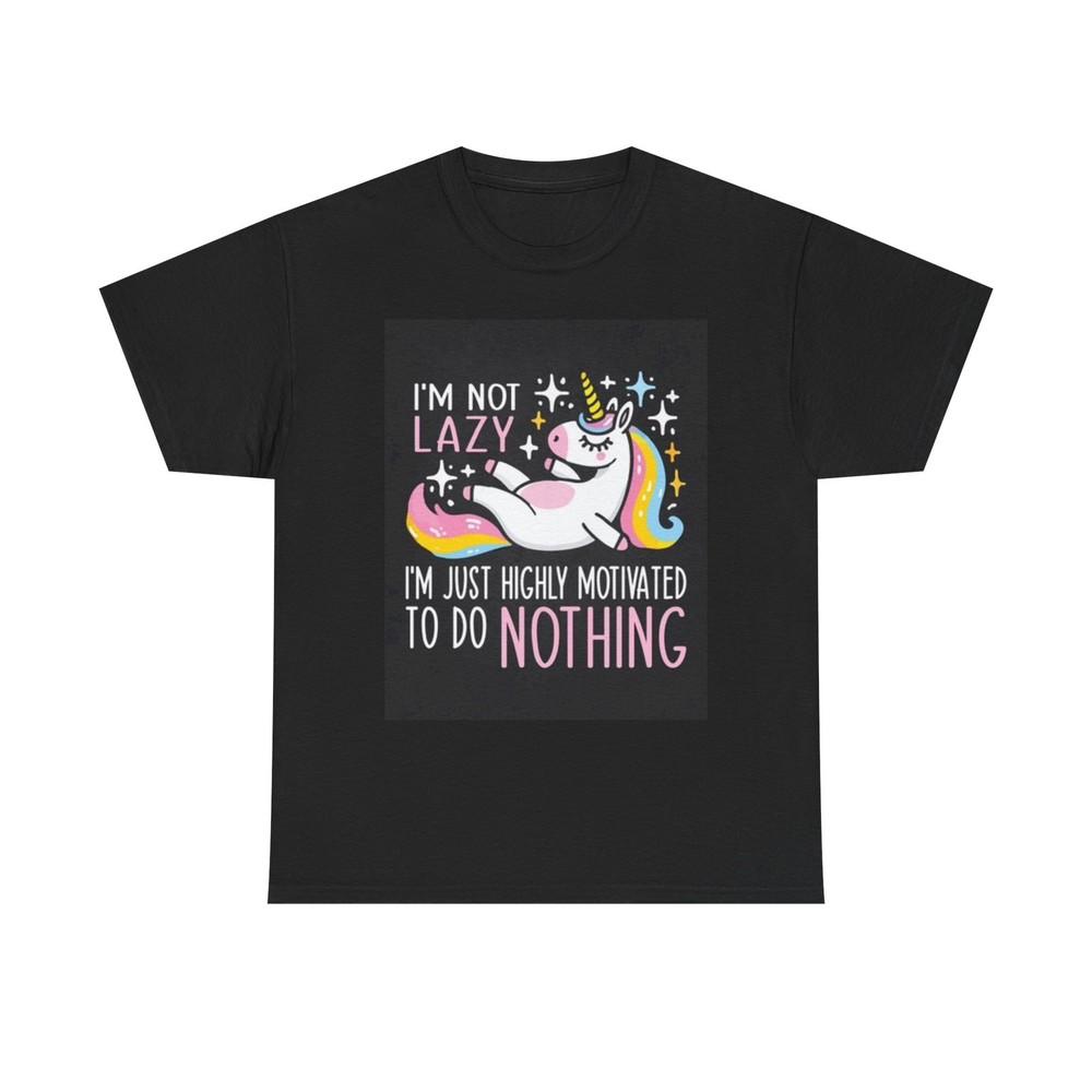 Im Not Lazy Unicorn Shirt Funny Humor Cute Rainbow Unisex Heavy Cotton Tee Unisex T-Shirt XL