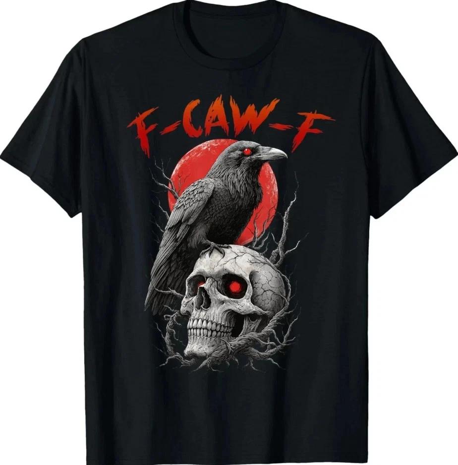 

F-Caw-F Black Crow Funny Bird Halloween Humor Graphic Unisex T-Shirt 2XL