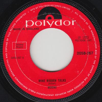 7inch Record MOONI  Wine Ridden Talks 2058367 Polydor 1973 UK Rock Used