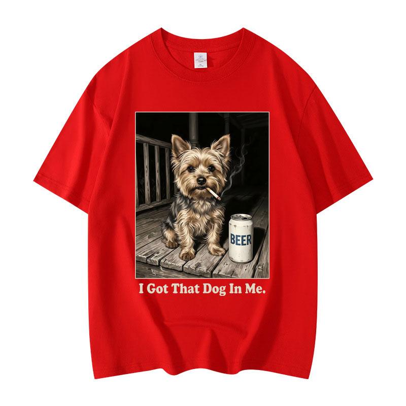 I Got That Dog in Me Funny Meme Tshirt High Street Fashion Trend Short Sleeve T Shirts Men Women Casual Loose Cotton Tshirts