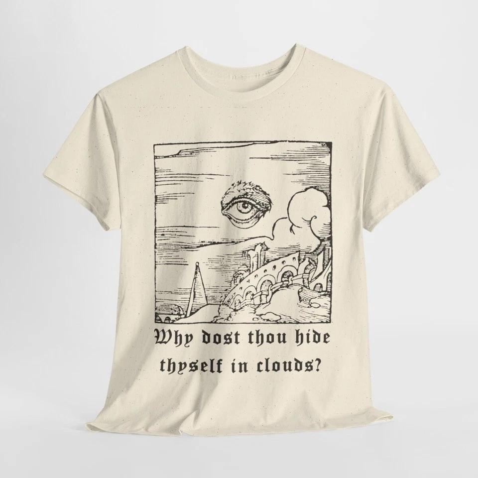 Why dost thou hide thyself in clouds, William Blake Shirt, Eye of God,U 3XL