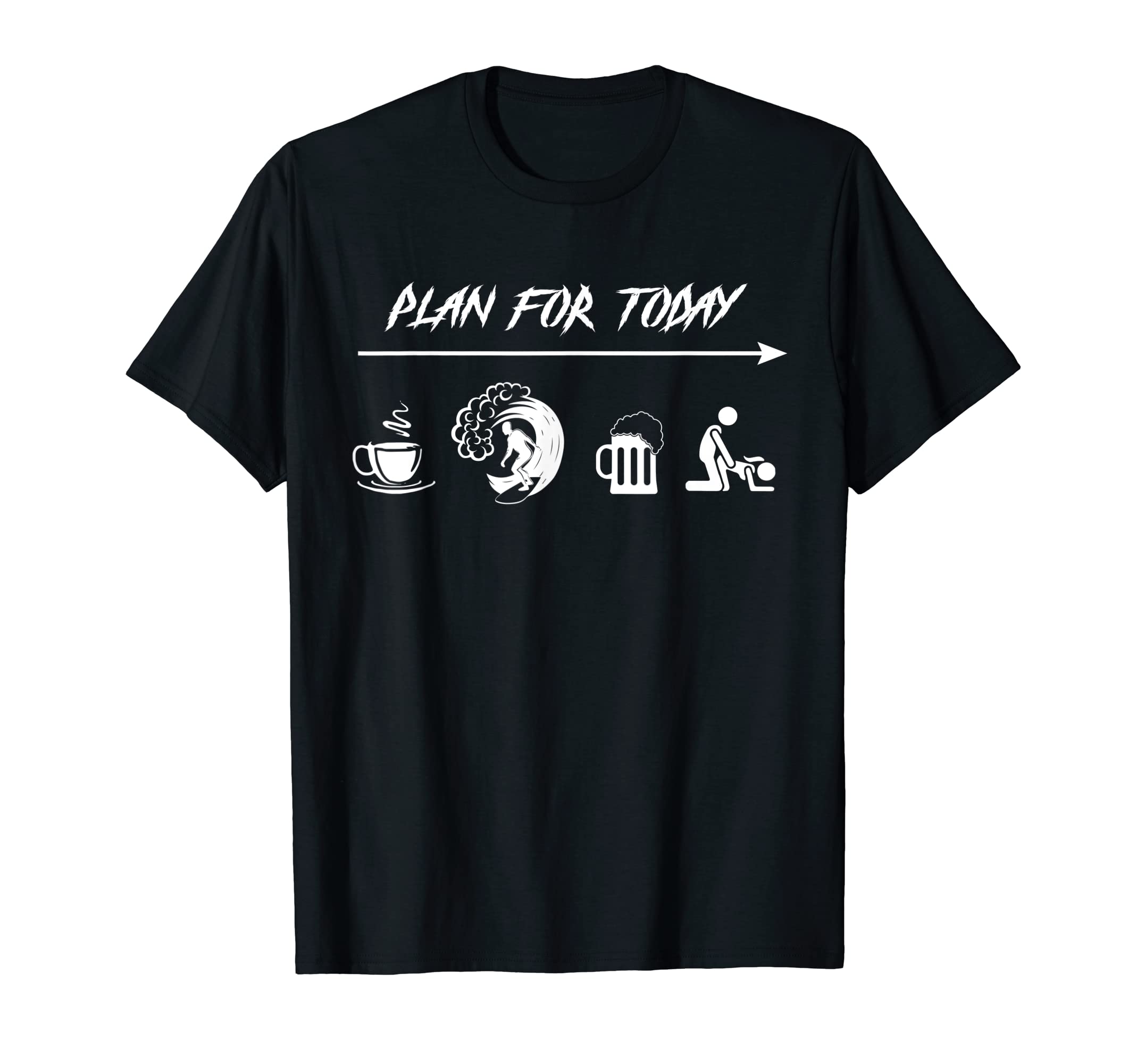 

Surfing Enthusiast Surfer Plan Today Gift Apparel T-Shirt