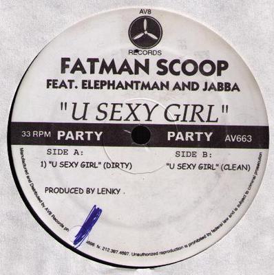 12inch Record FATMAN SCOOP, ELEPHANT MAN & JABBA - U Sexy Girl AV663 AV8 Records US Rap & Hip-Hop/R&B Used