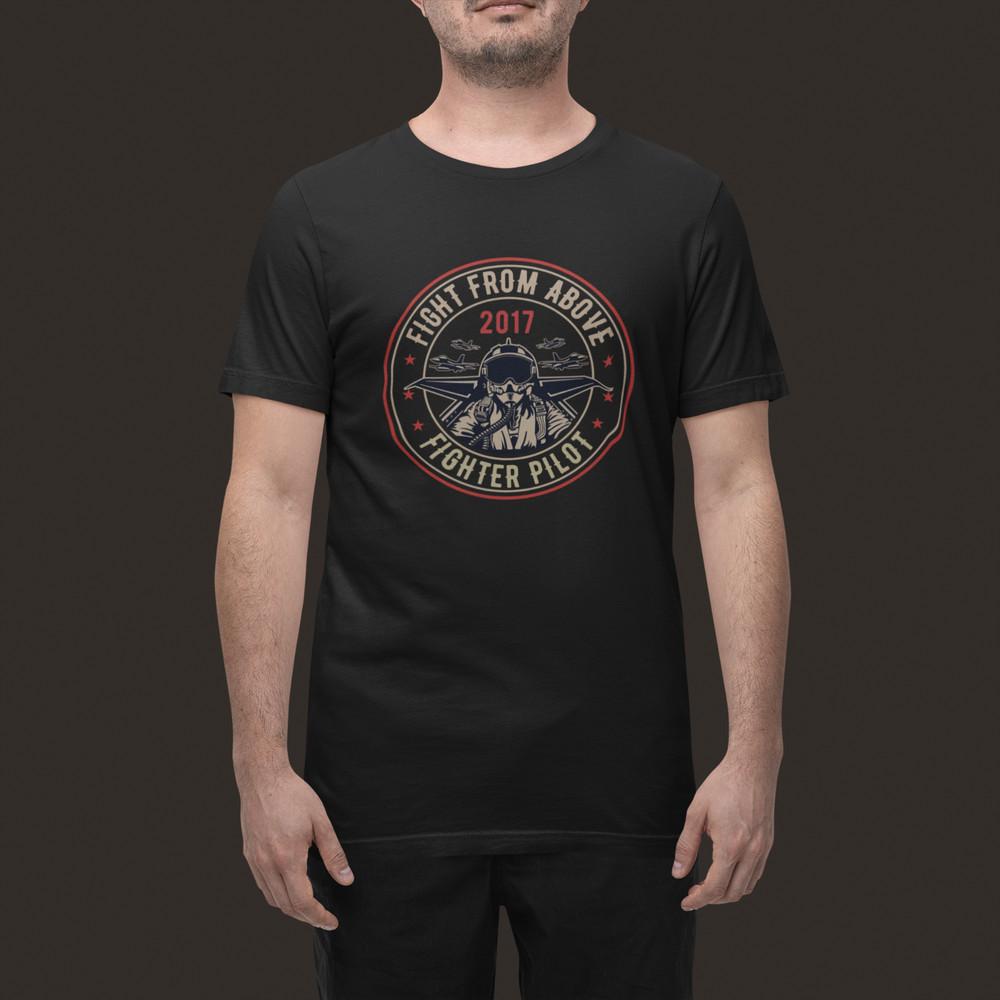 

Fight From Above T-Shirt Fighter Pilots Graphic Tee Military Aviation Gift Shirt 3XL