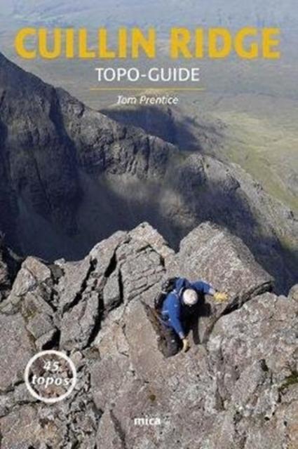 The Cuillin Ridge - Topo-Guide Book