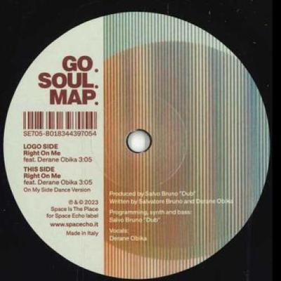 Disco de 7 polegadas GO.SOUL.MAP. - Direito de Mim / (Do Meu Lado Dança Ver SE705 Space Echo 2024 Itália Soul/Funk