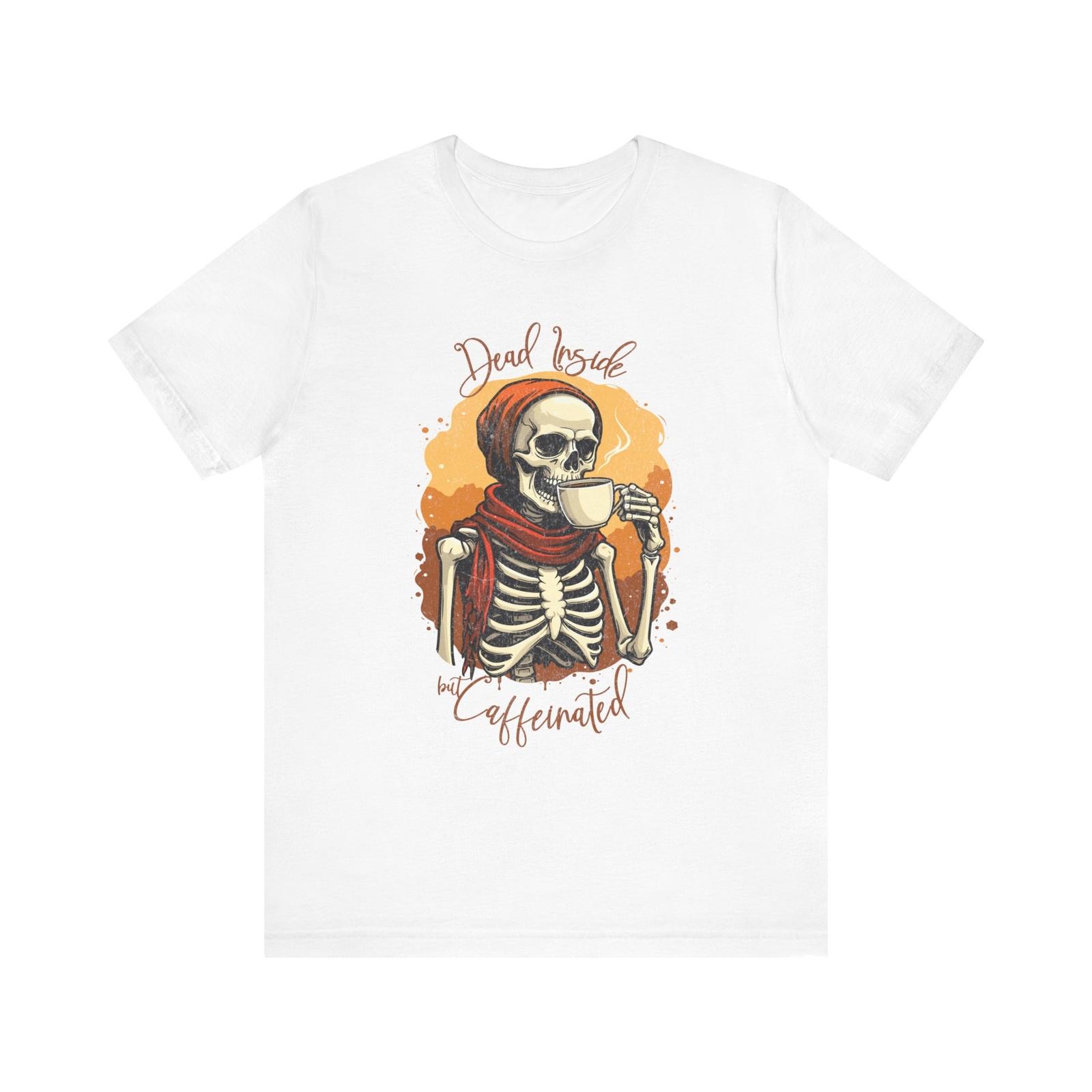 Dead Inside but Caffeinated T-shirt Funny Coffee Lovers Shirt S разноцветный
