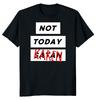 NEW LIMITED Not Today Karen Funny Novelty Heavy Cotton Tee